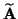 $\widetilde{\bf A}$
