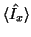 $\langle\hat{I_x}\rangle $