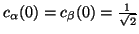 $c_\alpha (0)=c_\beta (0) = \frac{1}{\sqrt{2}}$