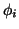 $\phi_i$