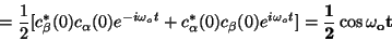 \begin{displaymath}=\frac{1}{2}[c_\beta^*(0)c_\alpha (0)e^{-i\omega_o t} + c_\al...
...)c_\beta (0)e^{i\omega_o t}]
={\bf\frac{1}{2}\cos{\omega_o t}}\end{displaymath}