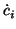 $\dot{c}_i$