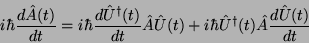 \begin{displaymath}i\hbar\frac{d\hat{A}(t)}{dt}=i\hbar\frac{d\hat{U}^\dagger(t)}...
...at{U}(t)+ i\hbar\hat{U}^\dagger(t)\hat{A}\frac{d\hat{U}(t)}{dt}\end{displaymath}