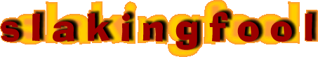 slakingfool
