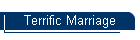 Terrific Marriage