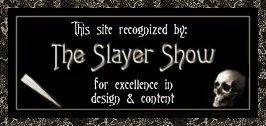 The Slayer Show award