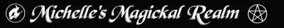 Michelle's Magickal Realm