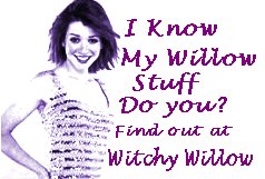 I know my Willow