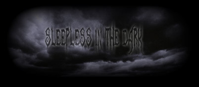 ... Sleepless In The Dark ...