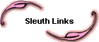 Sleuth Links