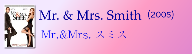 Mr. & Mrs. Smith