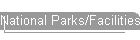 National Parks/Facilities