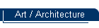 Art / Architecture