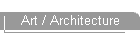 Art / Architecture