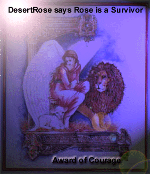 Desert Rose: Award of Courage