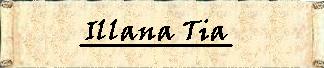 Illana Tia
