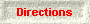 Directions