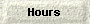 Hours