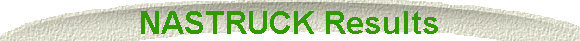 NASTRUCK Results