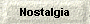 Nostalgia