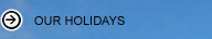 Our holidays