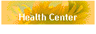 Health Center