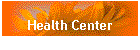 Health Center
