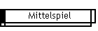 Mittelspiel