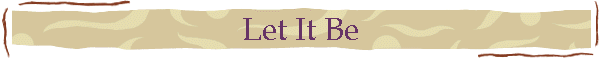 Let It Be