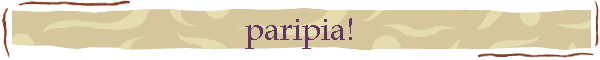 paripia!