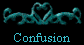 Confusion