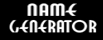 Name Generator:  Generate male/female names for any occasion!