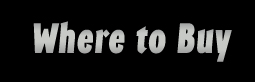 Where to Buy