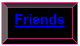 Bevel: Friends
