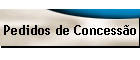 Pedidos de Concess�o