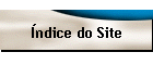 �ndice do Site