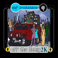 Off Tha Heezy 2K, 2000
