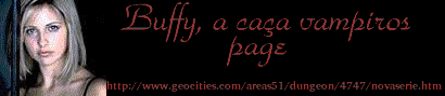 Buffy, A Ca�a Vampiros Page