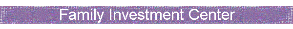 Family Investment Center