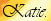 E-mail me (Katie).