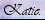 E-mail me (Katie).