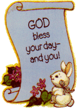 God bless your day & you