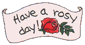 Have a rosey day