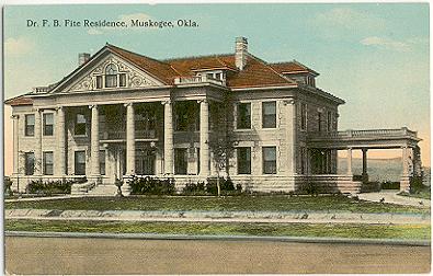 Dr FB Fite residence, Muskogee, OK