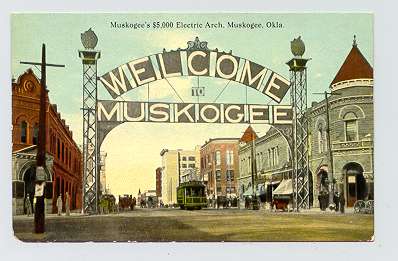Electric Arch, antique postcard, Muskogee, Ok