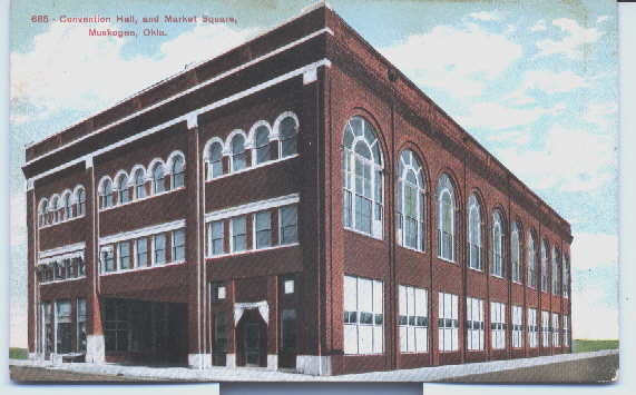 Convention Hall & Market Square; Muskogee, Ok; (1910's)