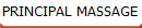 PRINCIPAL MASSAGE