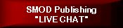 LINK TO S.M.O.D. PUBLISHING CHATS website