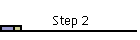 Step 2