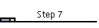 Step 7